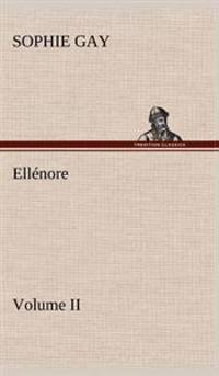 Ellénore, Volume II