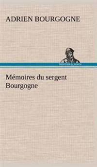 Mémoires du sergent Bourgogne