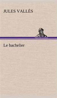 Bokomslag för "Le bachelier"