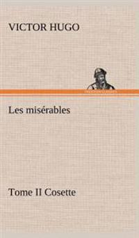 Les misérables Tome II Cosette
