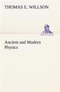 Ancient and Modern Physics