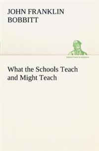 Bokomslag för "What the Schools Teach and Might Teach"