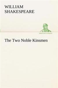 The Two Noble Kinsmen