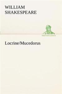 Locrine/Mucedorus