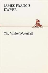 The White Waterfall