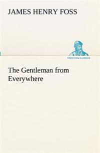 The Gentleman from Everywhere