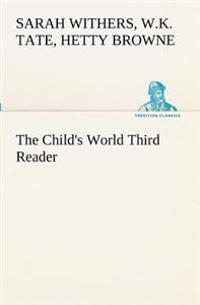 The Child's World Third Reader