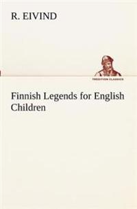 Bokomslag för "Finnish Legends for English Children"