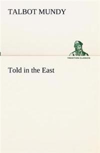 Bokomslag för "Told in the East"