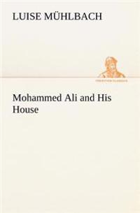 Mohammed Ali and His House