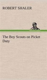Bokomslag for "The Boy Scouts on Picket Duty"
