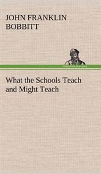 Bokomslag för "What the Schools Teach and Might Teach"