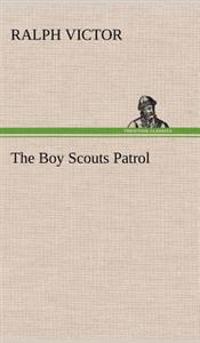Bokomslag för "The Boy Scouts Patrol"