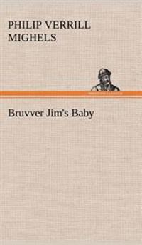 Bokomslag för "Bruvver Jim's Baby"