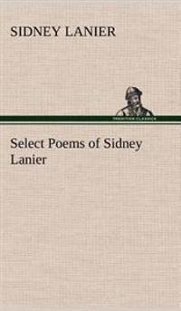 Bokomslag för "Select poems of Sidney Lanier"