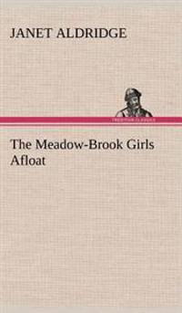 Bokomslag för "The Meadow-Brook Girls Afloat"