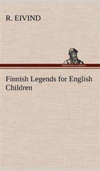 Bokomslag för "Finnish Legends for English Children"