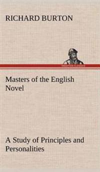 Kirjan kansi "Masters of the English Novel A Study of Principles and Personalities"