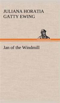 Bokomslag för "Jan of the Windmill"