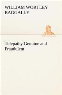 Telepathy Genuine and Fraudulent