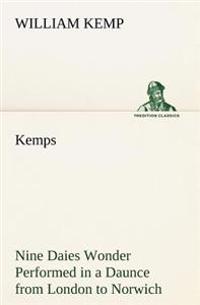 Bokomslag för "Kemps Nine Daies Wonder Performed in a Daunce from London to Norwich"
