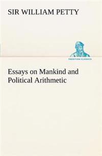 Bokomslag för "Essays On Mankind And Political Arithmetic"