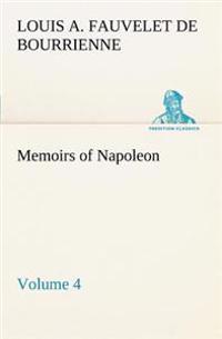 Memoirs of Napoleon - Volume 04