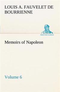 Bokomslag för "Memoirs of Napoleon - Volume 06"