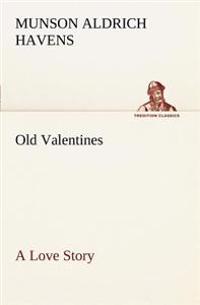 Old Valentines A Love Story