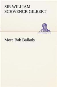 More Bab Ballads