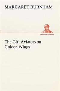 Bokomslag for "The Girl Aviators on Golden Wings"