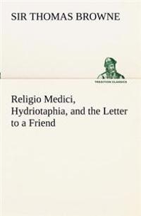 Bokomslag för "Religio Medici, Hydriotaphia, and the Letter to a Friend"