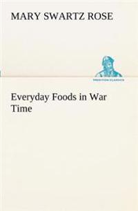 Bokomslag for "Everyday Foods in War Time"