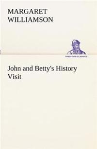 Bokomslag for "John and Betty's History Visit"