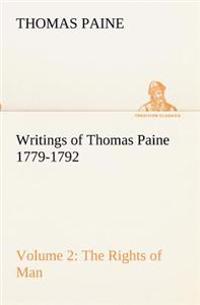 Writings of Thomas Paine - Volume 2 (1779-1792)