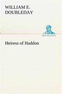 Heiress of Haddon