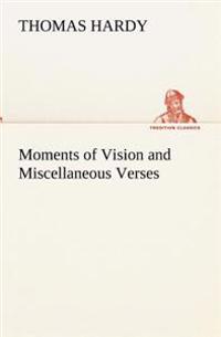 Bokomslag för "Moments of Vision and Miscellaneous Verses"