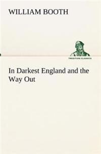 Bokomslag för "In Darkest England and the Way Out"