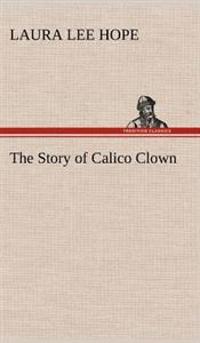 The Story of Calico Clown