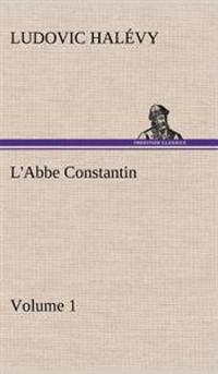 L'Abbe Constantin - Volume 1