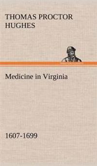 Medicine in Virginia, 1607-1699