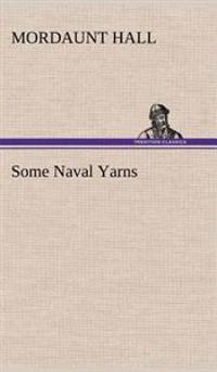 Bokomslag för "SOME NAVAL YARNS"