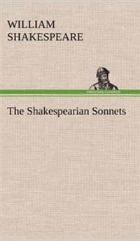 The Shakespearian Sonnets