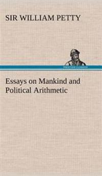 Bokomslag för "Essays On Mankind And Political Arithmetic"