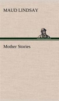 Mother Stories