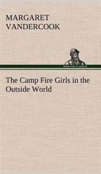 Bokomslag för "The Camp Fire Girls in the Outside World"