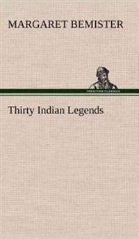 Thirty Indian Legends