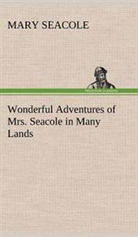 Bokomslag för "Wonderful Adventures of Mrs. Seacole in Many Lands"