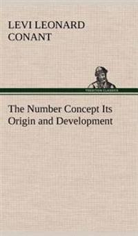 The Number Concept Its Origin and Development
