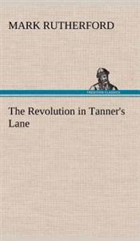 The Revolution in Tanner's Lane